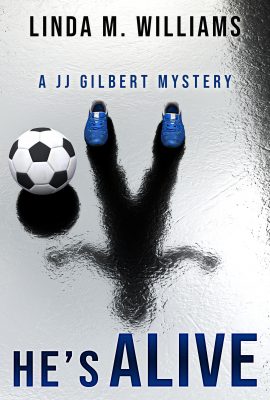 He’s Alive – A JJ Gilbert Mystery (Book 1)