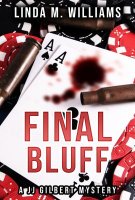 Final Bluff – A JJ Gilbert Mystery (Book 6)